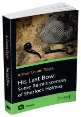 купити: Книга His Last Bow: Some Reminiscences of Sherlock Holmes