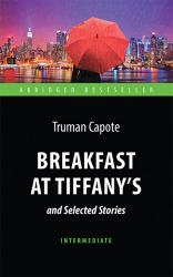 buy: Book Breakfast at Tiffany's and Selected Stories / Завтрак у Тиффани и избранные рассказы