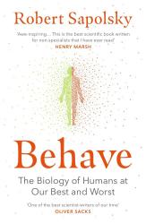 buy: Book Behave: The Biology of Humans at Our Best and Worst