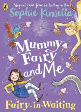 купить: Книга Mummy Fairy and Me: Fairy-in-Waiting