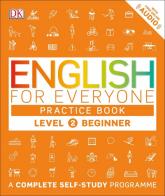 купить: Книга English for Everyone Practice Book Level 2 Beginner