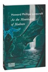 buy: Book At the Mountains of Madness (На стрімчаках божевілля)