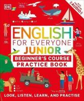 купить: Книга English for Everyone Junior: Beginner's Practice Book