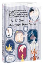 купити: Книга The 15 Great American Short Stories (15 чудових американських новел)
