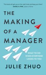 buy: Book The Making of a Manager: What to Do When Everyone Looks to You