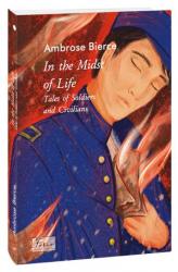 buy: Book In the Midst of Life.Tales of Soldiers and Civilians (У вирі життя.Оповіді про солдатів і цивільних)