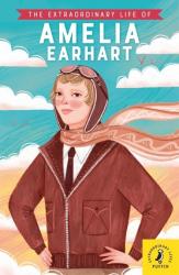 купити: Книга The Extraordinary Life of Amelia Earhart