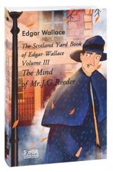 купити: Книга The Scotland Yard Book of Edgar Wallace.Volume III.The Mind of Mr.J.G.Rea