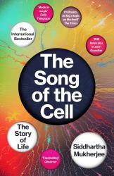 buy: Book The Song of the Cell : An Exploration of Medicine and the New Human