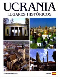 купить: Книга Украина. Исторические места. Фотокнига ( ипанский язык)