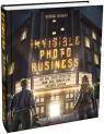 buy: Book Invisible photo business: що має знати фотограф, який хоче знімати для світових брендів image1