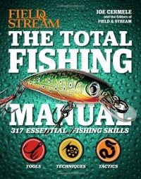 buy: Book The Total Fishing Manual : 317 Essential Fishing
