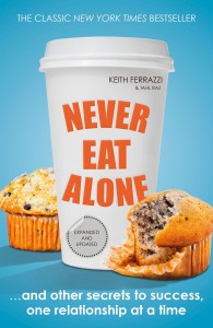 купить: Книга Never Eat Alone: And Other Secrets to Success, One Relationship at a Time