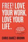 купити: Книга Free! Love Your Work, Love Your Life зображення1