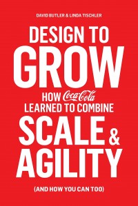 buy: Book Design to Grow. How Coca-Cola Learned to Combine Scale and Agility