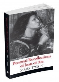 купить: Книга Personal Recollections of Joan of Arc