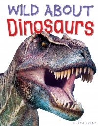 купить: Книга Wild About Dinosaurs