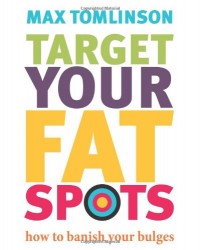 купити: Книга Target Your Fat Spots: How to Banish Your Bulges