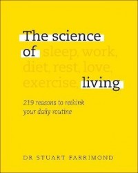 купити: Книга The Science of Living : 219 reasons to rethink your daily routine