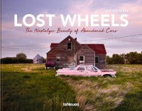 купити: Книга Lost Wheels : The Nostalgic Beauty of Abandoned Cars