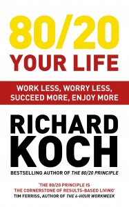 buy: Book 80/20 Your Life. Work Less, Worry Less, Succeed More, Enjoy More