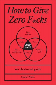 buy: Book How To Give Zero F*Cks