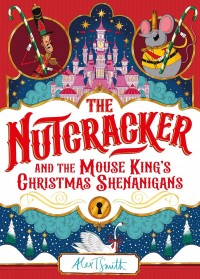 купити: Книга The Nutcracker: And The Mouse King'S Christmas Shenanigans