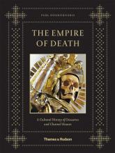 buy: Book The Empire Of Death: A Cultural History Of Ossuaries And Charnel Houses