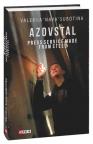 buy: Book Azovstal. Press Service made from Steel (Азовсталь. Сталева пресслужба)